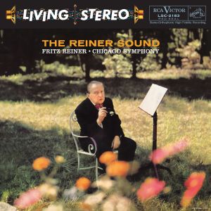 Fritz Reiner & Chicago Symphony - The Reiner Sound