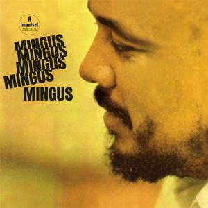 Charles Mingus - Mingus, Mingus, Mingus, Mingus, Mingus