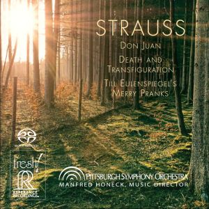 Manfred Honeck  & Pittsburgh Symphony Orchestra: Strauss - Don Juan, Death and Transfiguration, Till Eulenspiegel's Merry Pranks
