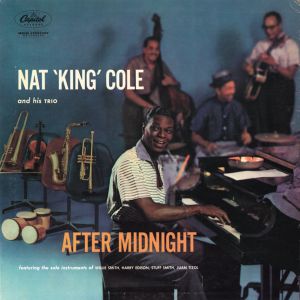 Nat King Cole – After Midnight